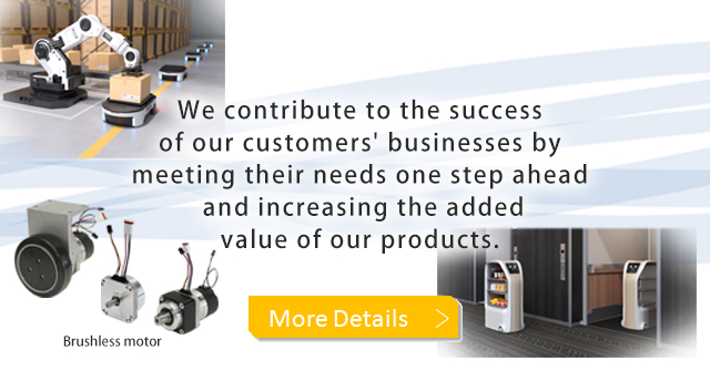 We contribute to the success of our customers' businesses by meeting their needs one step ahead and increasing the added value of our products.